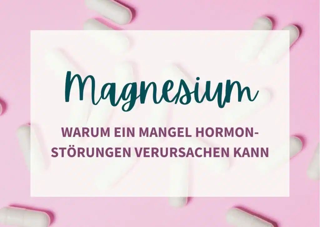 Das wichtigste Mineral bei PCOS: Warum ein Magnesiummangel Hormonstörungen verursachen kann